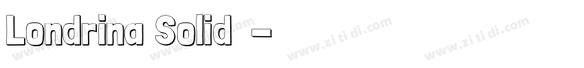 Londrina Solid字体字体转换